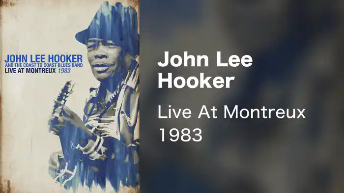 John Lee Hooker - Live At Montreux 1983