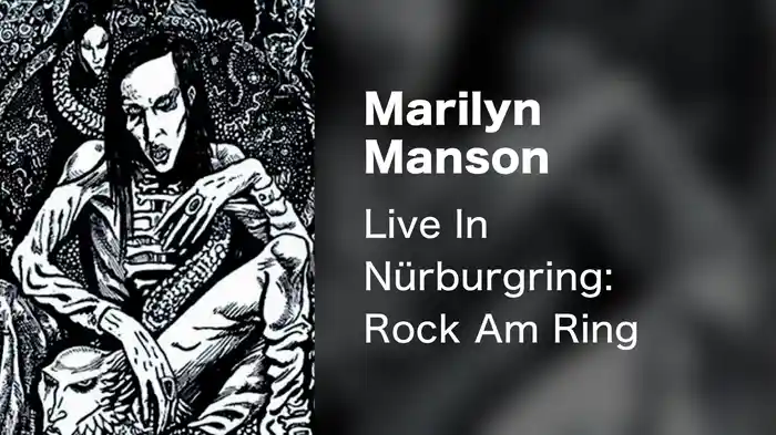 Marilyn Manson - Live In Nürburgring: Rock Am Ring