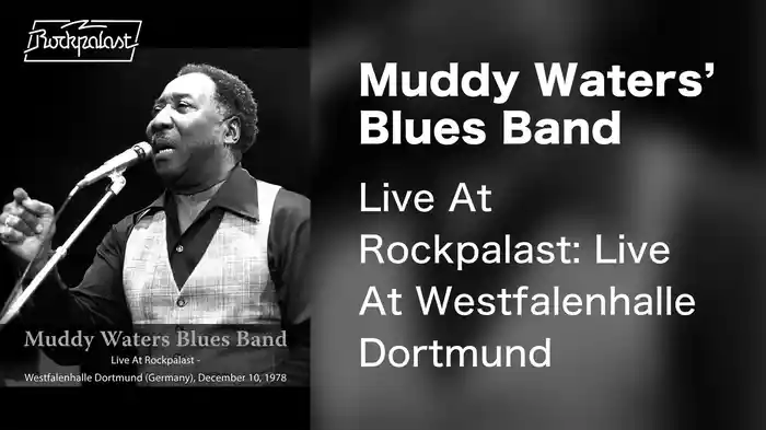 Muddy Waters' Blues Band - Live At Rockpalast: Live At Westfalenhalle Dortmund