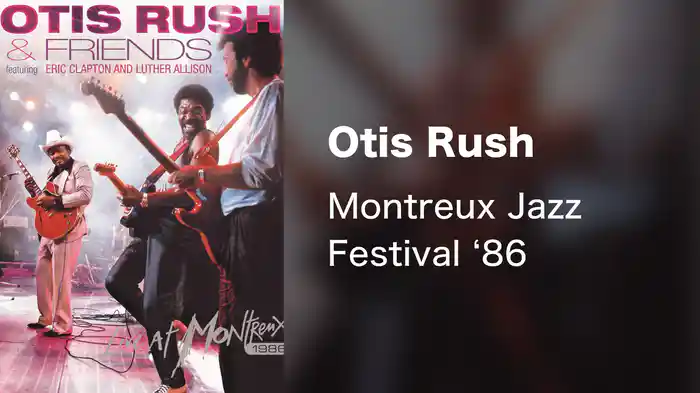 Otis Rush - Montreux Jazz Festival '86