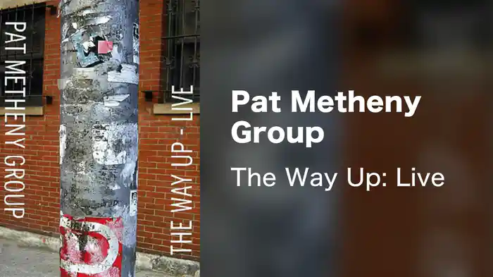 Pat Metheny Group - The Way Up: Live