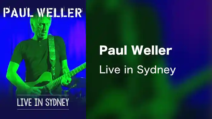 Paul Weller - Live in Sydney