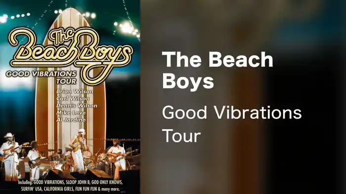 The Beach Boys - Good Vibrations Tour