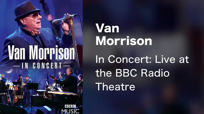 Van Morrison - In Concert: Live at the BBC Radio Theatre
