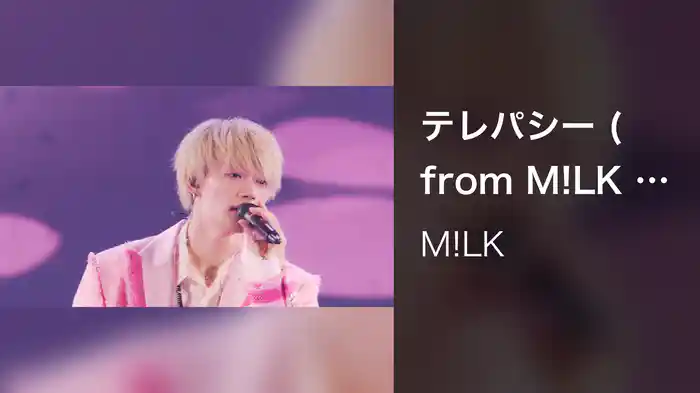 テレパシー (from M!LK 1st ARENA “HAPPY! HAPPY! HAPPY!” Live at 横浜アリーナ 2023.10.22)