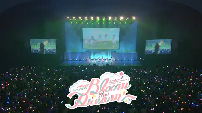 ラブライブ!蓮ノ空女学院スクールアイドルクラブ OPENING LIVE EVENT~Bloom the Dream~