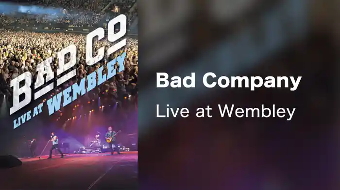Bad Company - Live at Wembley