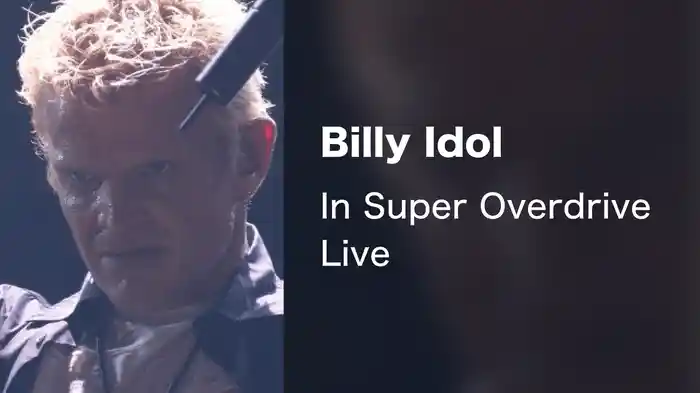 Billy Idol - In Super Overdrive Live