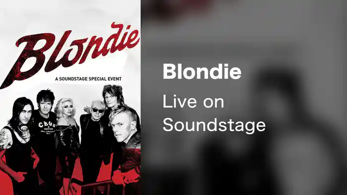 Blondie - Live on Soundstage