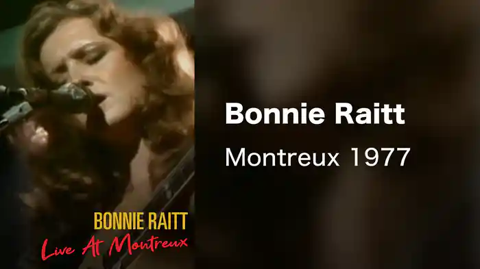 Bonnie Raitt: Montreux 1977