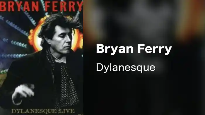 Bryan Ferry - Dylanesque