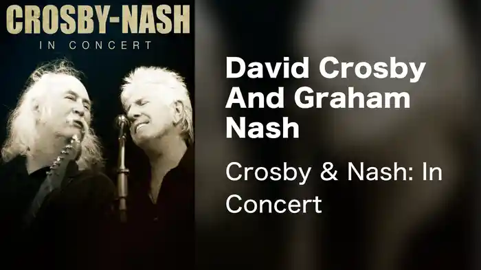 David Crosby And Graham Nash - Crosby & Nash: In Concert