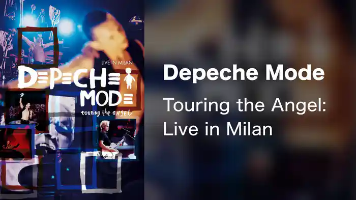 Depeche Mode - Touring the Angel: Live in Milan