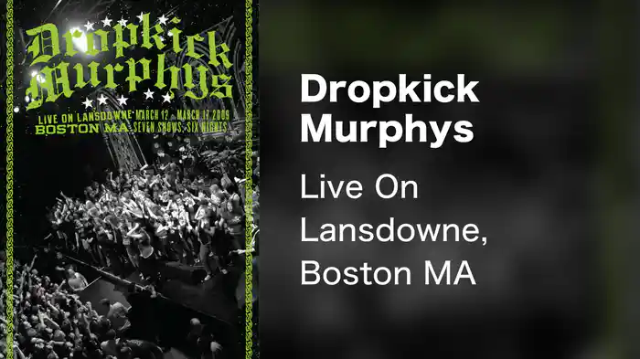 Dropkick Murphys - Live On Lansdowne, Boston MA