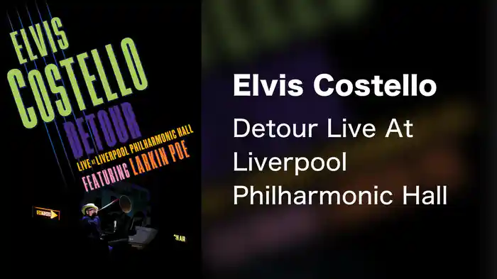 Elvis Costello - Detour Live At Liverpool Philharmonic Hall