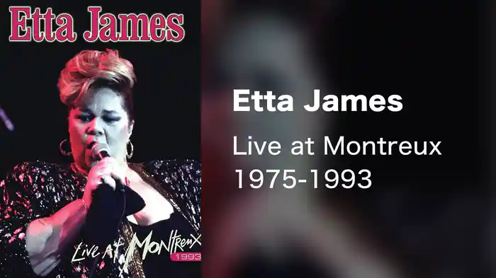 Etta James - Live at Montreux 1975-1993
