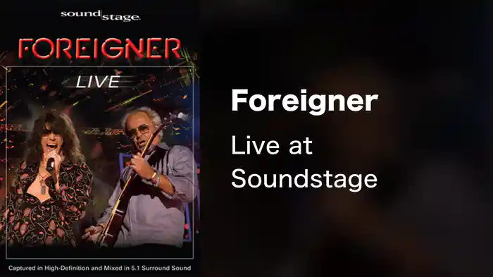 Foreigner - Live at Soundstage