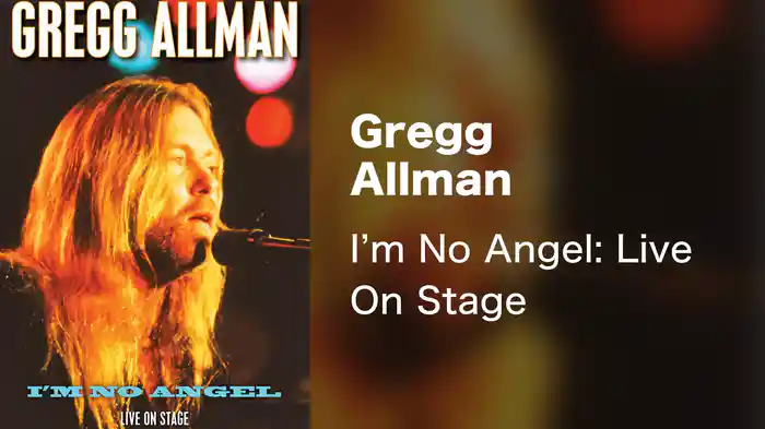 Gregg Allman - I'm No Angel: Live On Stage