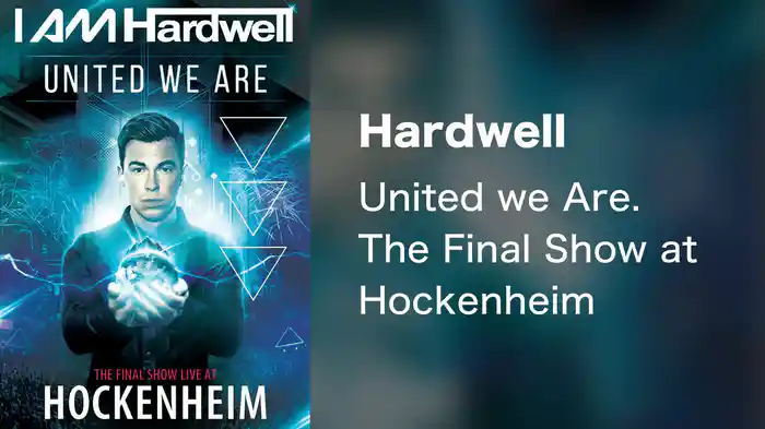 Hardwell - United we Are. The Final Show at Hockenheim