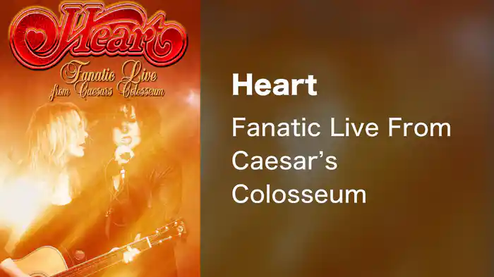 Heart - Fanatic Live From Caesar's Colosseum