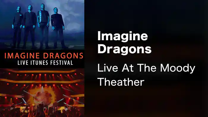 Imagine Dragons - Live At The Moody Theather