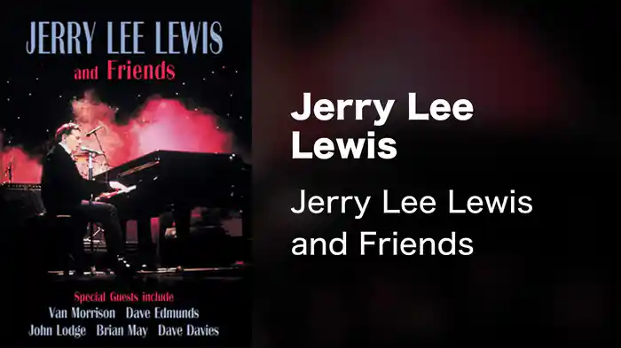 Jerry Lee Lewis - Jerry Lee Lewis and Friends