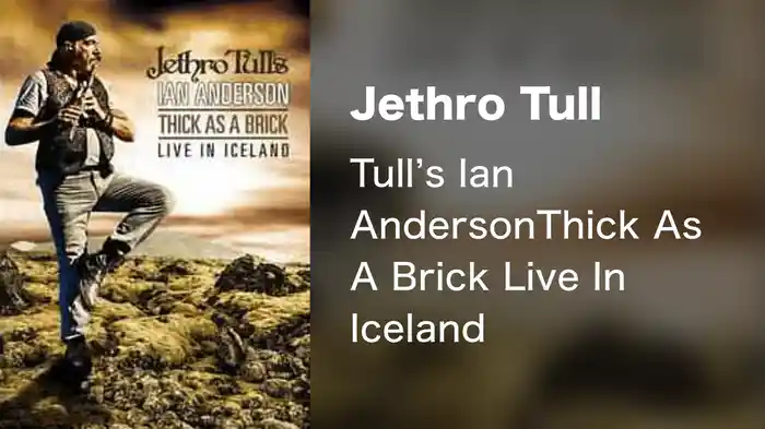 Jethro Tull - Jethro Tull’s Ian Anderson: Thick As A Brick Live In Iceland