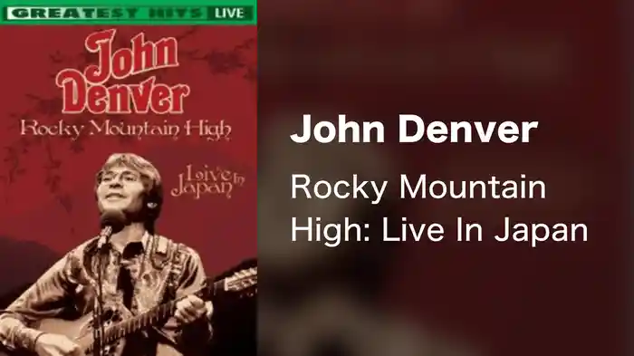 John Denver - Rocky Mountain High: Live In Japan