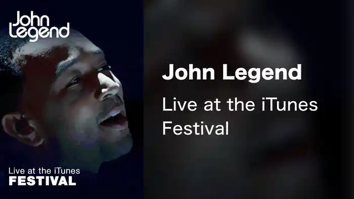 John Legend - Live at the iTunes Festival