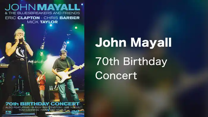 John Mayall - 70th Birthday Concert