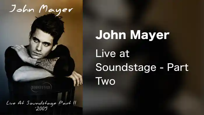 John Mayer - Live at Soundstage - Part Two
