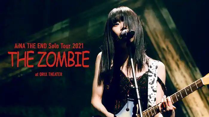 AiNA THE END Solo Tour 2021 "THE ZOMBIE" at ORIX THEATER