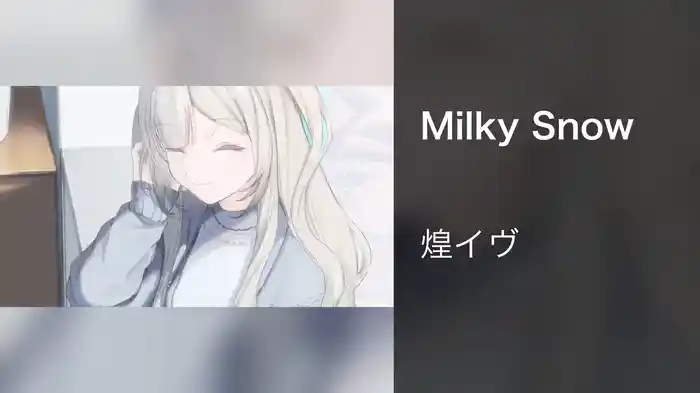 Milky Snow