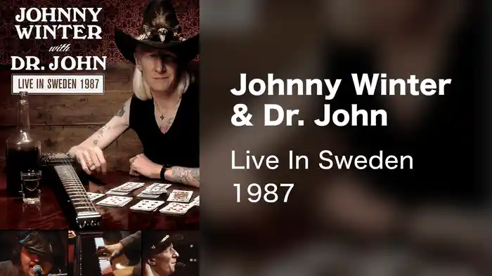 Johnny Winter & Dr. John - Live In Sweden 1987