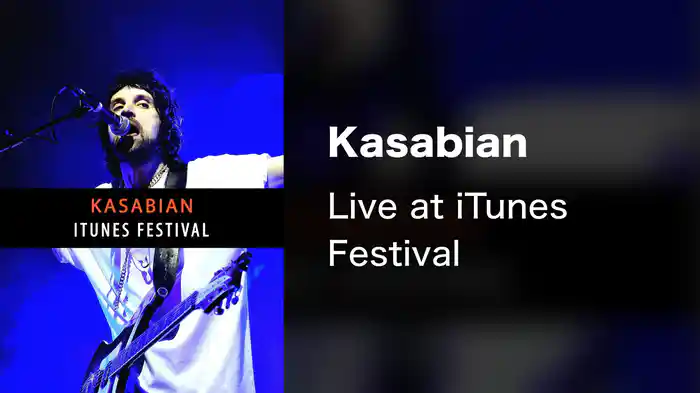 Kasabian - Live at iTunes Festival