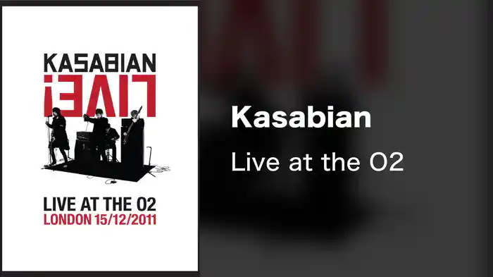 Kasabian - Live at the O2