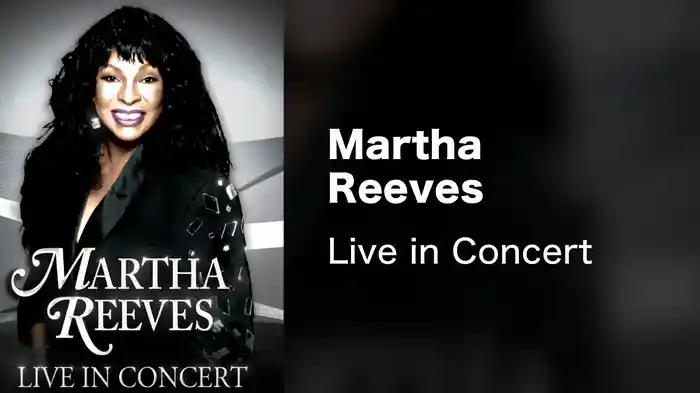 Martha Reeves - Live in Concert