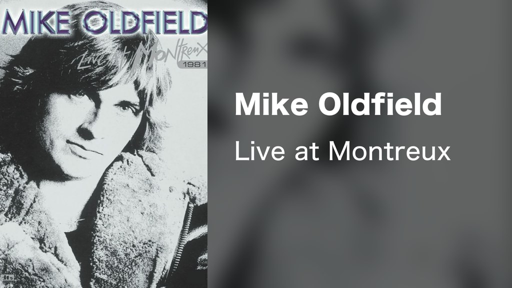Mike Oldfield - Live at Montreux(音楽・ライブ / 1981) - 動画配信