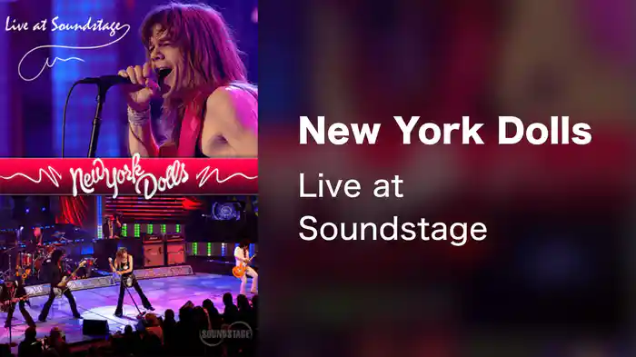 New York Dolls - Live at Soundstage