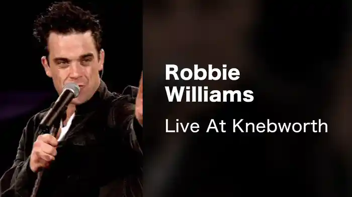 Robbie Williams - Live At Knebworth
