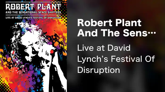Robert Plant And The Sensational Space Shifters - Live at David Lynch's Festival Of Disruption