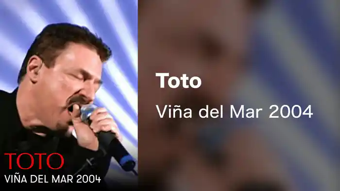 Toto - Vi_a del Mar 2004