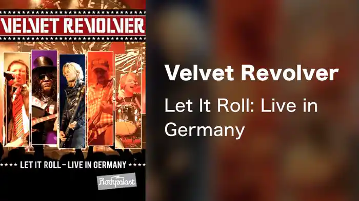 Velvet Revolver - Let It Roll: Live in Germany