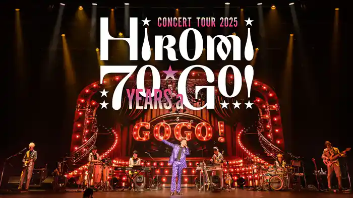 Hiromi Go Concert Tour 2025 “70 YEARS a GO！”