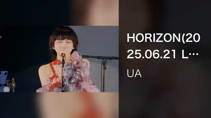 HORIZON(2025.06.21 Live at 日比谷野外大音楽堂)