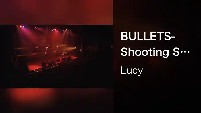 BULLETS-Shooting Super Star- (Live at STUDIO COAST 2006/6/18)