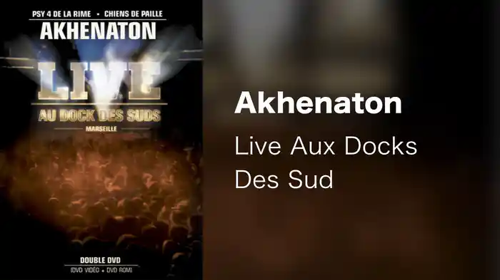 Akhenaton - Live Aux Docks Des Sud