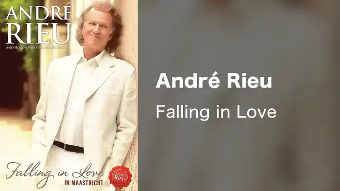 André Rieu - Falling in Love