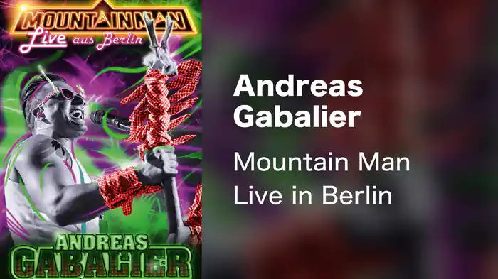 Andreas Gabalier - Mountain Man Live in Berlin