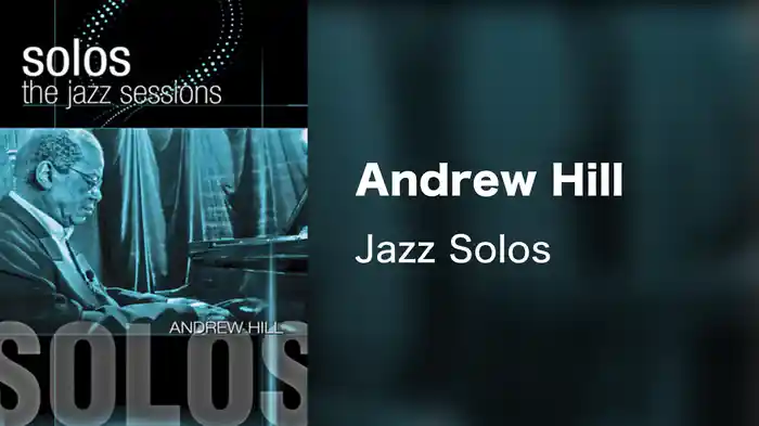Andrew Hill - Jazz Solos